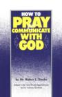 Image for How to Pray and Communicate with God