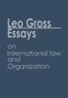 Image for Essays on International Law and Organization