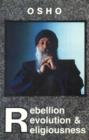 Image for Rebellion, Revolution and Religiousness