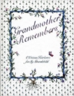 Image for Grandmother Remembers : A Written Heirloom for My Grandchild