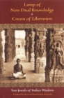 Image for Lamp of Non-Dual Knowledge and Cream of Liberation