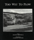 Image for Too Wet to Plow
