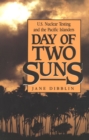 Image for Day of Two Suns : U.S. Nuclear Testing and the Pacific Islanders