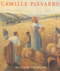 Image for Camille Pissarro : Impressionism, Landscape and Rural Labor