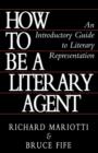 Image for How To Be A Literary Agent