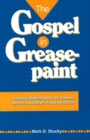 Image for Gospel in Greasepaint