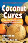 Image for Coconut Cures : Preventing &amp; Treating Common Health Problems with Coconut