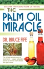 Image for Palm Oil Miracle : Discover the Healing Power of Palm Oil