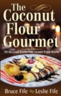 Image for Coconut Flour Gourmet : 150 Delicious Gluten-Free Coconut Flour Recipes