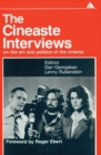 Image for The Cineaste Interviews : On the Art and Politics of the Cinema