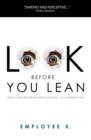 Image for Look Before You Lean: How a Lean Transformation Goes Bad--A Cautionary Tale