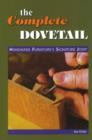 Image for Complete Dovetail: Handmade Furniture&#39;s Signature Joint