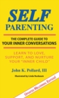 Image for SELF-Parenting : The Complete Guide to Your Inner Conversations
