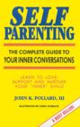 Image for Self Parenting : The Complete Guide to Your Inner Conversations