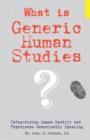 Image for What Is Generic Human Studies?