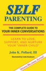 Image for Self-Parenting : The Complete Guide to Your Inner Conversations