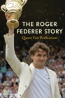 Image for Quest for perfection: the Roger Federer story