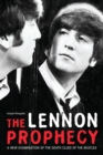 Image for The Lennon Prophecy: A New Examination of the Death Clues of the Beatles.