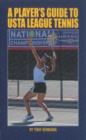 Image for A Player&#39;s Guide to USTA League Tennis