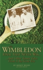 Image for The Wimbledon Final That Never Was . .: And Other Tennis Tales from a By-Gone Era.