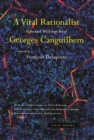 Image for A Vital Rationalist : Selected Writings from Georges Canguilhem