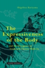 Image for The Expressiveness of the Body and the Divergence of Greek and Chinese Medicine