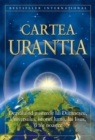 Image for Cartea Urantia: Dezvaluind Misterele Lui Dumnezeu, Universului, Istoriei Lumii, Lui Iisus, Si Ale Noastre