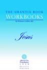Image for The Urantia Book Workbooks : Volume IV - Jesus