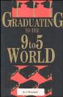 Image for Graduating to the 9-5 World