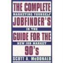 Image for Complete Job Finders Guide for the 90&#39;s