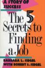 Image for Five Secrets to Finding a Job