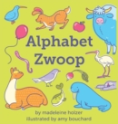 Image for Alphabet Zwoop : Poemlets for Young Children