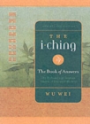 Image for The I Ching : The Profound and Timeless Classic of Universal Wisdom