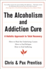 Image for The Alcoholism and Addiction Cure