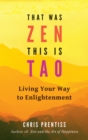 Image for That Was ZEN, This is Tao