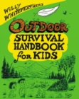 Image for Willy Whitefeather&#39;s Outdoor Survival Handbook for Kids