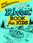 Image for Willy Whitefeather&#39;s River Book for Kids