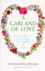 Image for A Garland of Love : Daily Reflections on the Magic and Meaning of Love