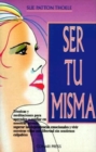 Image for Ser Tu Misma (Woman&#39;s Book of