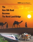Image for The New Silk Road Becomes The World Land-Bridge