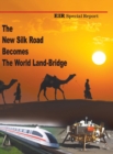 Image for The New Silk Road Becomes The World Land-Bridge