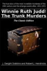 Image for Winnie Ruth Judd: The Trunk Murders The Classic Edition