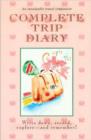 Image for Complete Trip Diary : Write Down, Record, Explore and Remember!