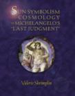 Image for Sun Symbolism &amp; Cosmology in Michelangelo&#39;s &#39;last Judgment&#39;