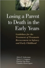 Image for Losing a Parent to Death in the Early Years
