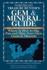 Image for Northeast Treasure Hunter&#39;s Gem &amp; Mineral Guide (5th Edition)