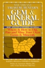 Image for Southeast Treasure Hunter&#39;s Gem &amp; Mineral Guide (5th Edition): Where &amp; How to Dig, Pan and Mine Your Own Gems &amp; Minerals