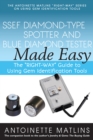 Image for SSEF Diamond-Type Spotter and Blue Diamond Tester Made Easy: The &amp;quot;RIGHT-WAY&amp;quot; Guide to Using Gem Identification Tools
