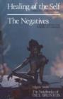 Image for Healing of the Self / The Negatives