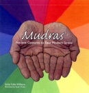 Image for Mudras : Ancient Gestures to Relieve Modern Stress